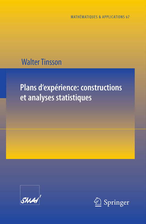 Plans d'exp&eacute;rience: constructions et analyses statistiques - Walter Tinsson