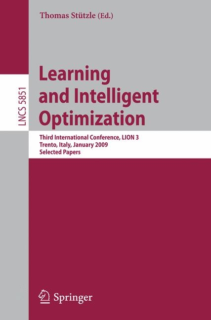 Learning and Intelligent Optimization: Designing, Implementing and Analyzing Effective Heuristics - 