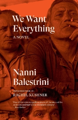 We Want Everything - Nanni Balestrini