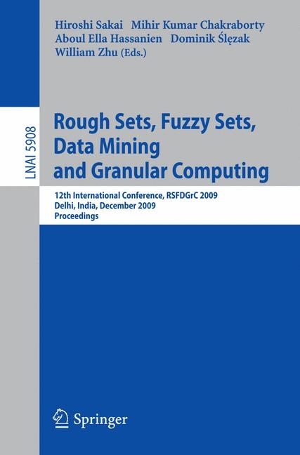 Rough Sets, Fuzzy Sets, Data Mining and Granular Computing - 
