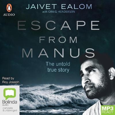 Escape from Manus - Jaivet Ealom
