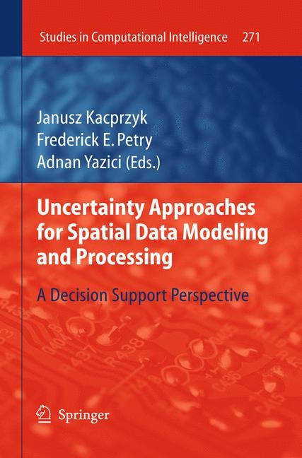 Uncertainty Approaches for Spatial Data Modeling and Processing - 