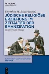 J&uuml;dische religi&ouml;se Erziehung im Zeitalter der Emanzipation - 