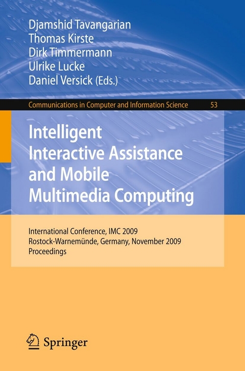 Intelligent Interactive Assistance and Mobile Multimedia Computing - 