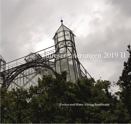 Jahreserinnerungen 2019 II - Hans - Georg Sandmann, Evelyn Sandmann, Armin Sandmann, Esther Wesemann, Lucie Sandmann, Andreas Wesemann