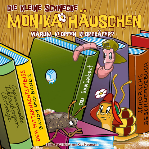 Die kleine Schnecke Monika Häuschen - CD / 61: Warum klopfen Klopfkäfer? - Kati Naumann