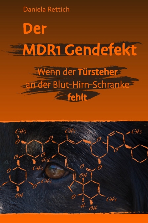 Der MDR1 Gendefekt - Daniela Rettich