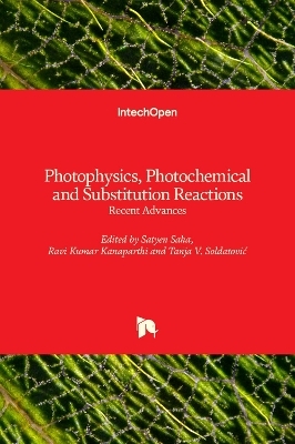 Photophysics, Photochemical and Substitution Reactions