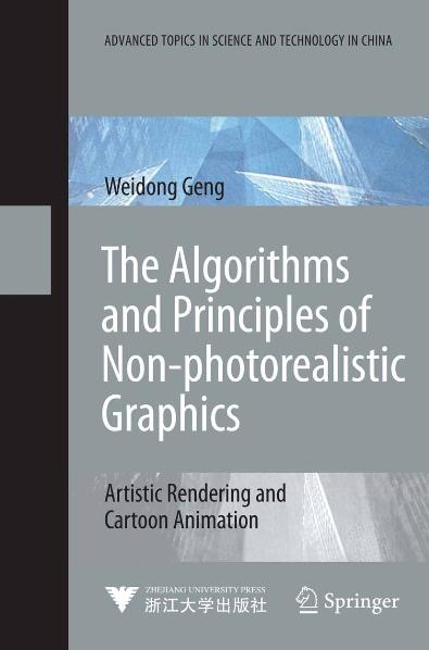 The Algorithms and Principles of Non-photorealistic Graphics - Weidong Geng