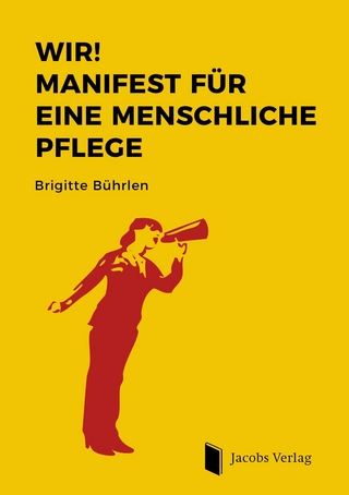 WIR! Manifest für eine menschliche Pflege