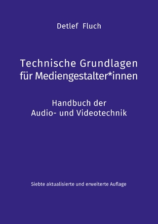 Technische Grundlagen für Mediengestalter*innen