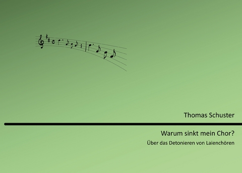 Warum sinkt mein Chor? - Thomas Schuster