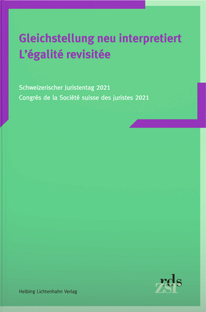 Gleichstellung neu interpretiert / L'&eacute;galit&eacute; revisit&eacute;e - Eva Maria Belser, Michelle Cottier, Karine Lempen, Christa Tobler