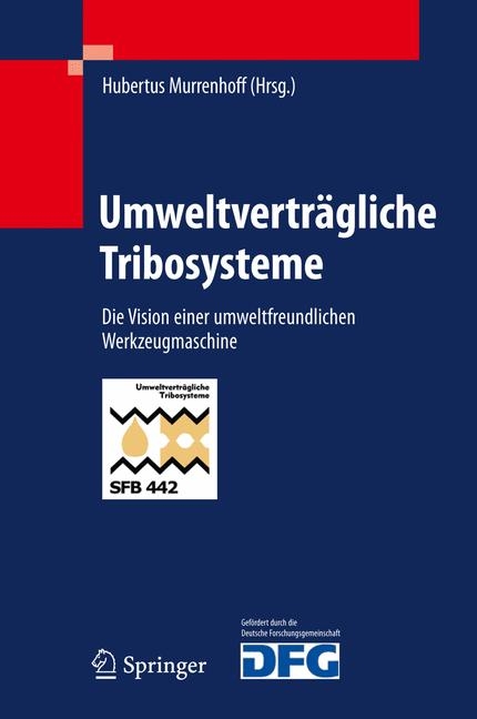 Umweltvertr&auml;gliche Tribosysteme - 