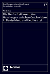 Die Strafbarkeit inzestuöser Handlungen zwischen Geschwistern in Deutschland und Liechtenstein - Malte May