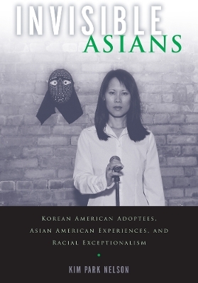Invisible Asians - Kim Park Nelson