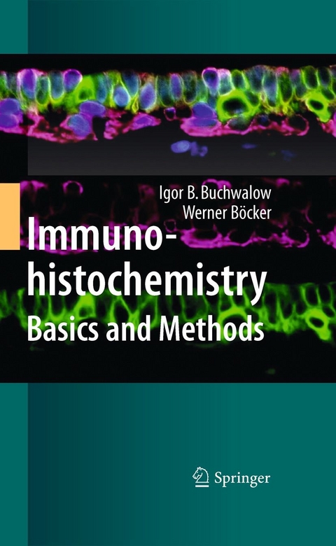 Immunohistochemistry: Basics and Methods - Igor B. Buchwalow, Werner B&ouml;cker