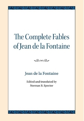 The Complete Fables of Jean De La Fontaine