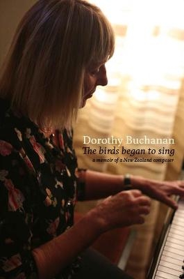 The Birds Began to Sing - Dorothy Buchanan