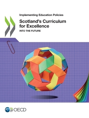Scotland's Curriculum for Excellence -  Organisation for Economic Co-Operation and Development