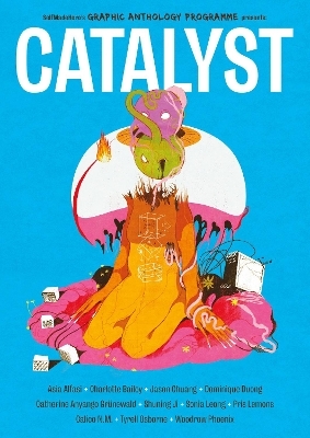 CATALYST - Asia Alfasi, Catherine Anyango Gr&uuml;newald, Sonia Leong, Woodrow Phoenix