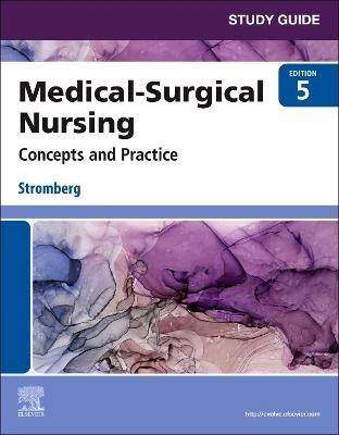 Study Guide for Medical-Surgical Nursing - Holly K. Stromberg