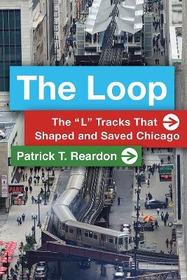 The Loop - Patrick T. Reardon