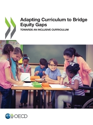 Adapting curriculum to bridge equity gaps -  Organisation for Economic Co-Operation and Development