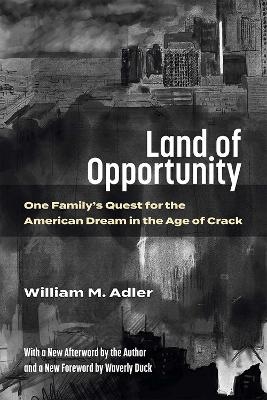 Land of Opportunity - William M. Adler