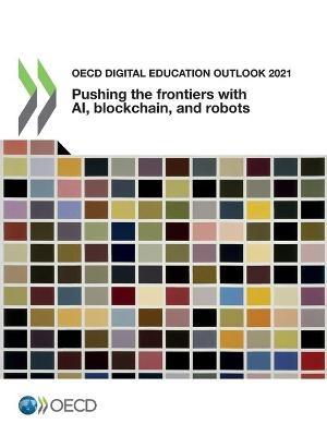 OECD digital education outlook 2021 -  Organisation for Economic Co-operation and Development: Development Centre