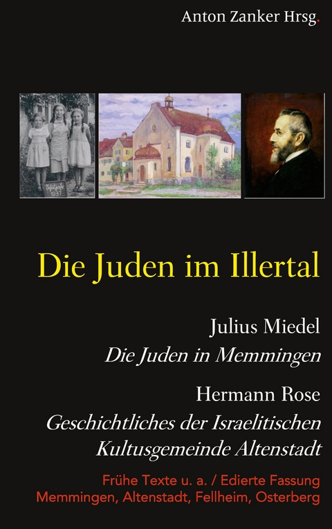 Die Juden im Illertal - Julius Miedel, Hermann Rose u. a.