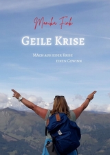 Geile Krise - Monika Fink