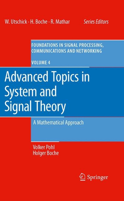 Advanced Topics in System and Signal Theory - Volker Pohl, Holger Boche
