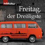 Freitag, der Drei&szlig;igste - Ritchy Fondermann, Lars Gebhardt