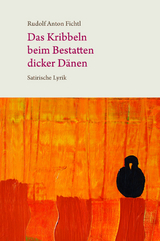 Das Kribbeln beim Bestatten dicker D&auml;nen - Rudolf Anton Fichtl