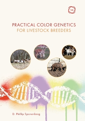 Practical Color Genetics for Livestock Breeders - D. Phillip Sponenberg