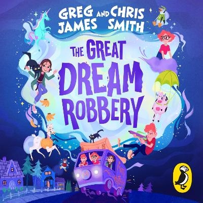 The Great Dream Robbery - Greg James, Chris Smith