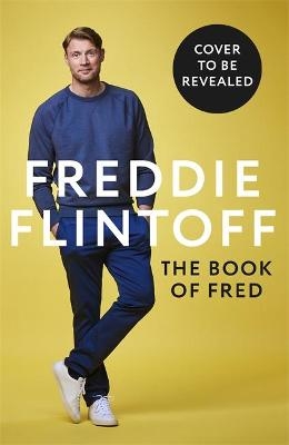 The Book of Fred - Andrew Flintoff
