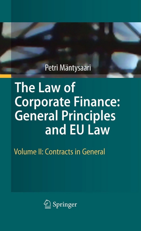 The Law of Corporate Finance: General Principles and EU Law - Petri M&auml;ntysaari