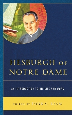 Hesburgh of Notre Dame - 