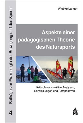 Aspekte einer pädagogischen Theorie des Natursports