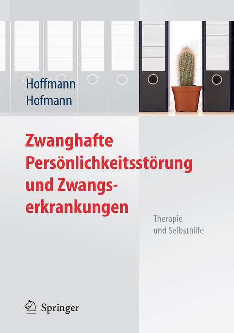 Zwanghafte Pers&ouml;nlichkeitsst&ouml;rung und Zwangserkrankungen - Nicolas Hoffmann, Birgit Hofmann