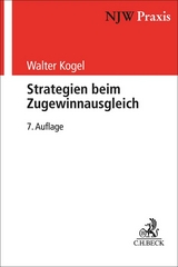 NJW-Praxis / Strategien beim Zugewinnausgleich - Walter Kogel