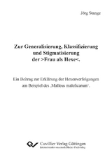 Zur Generalisierung, Klassifizierung und Stigmatisierung der >Frau als Hexe<. - J&ouml;rg Stange