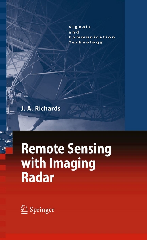 Remote Sensing with Imaging Radar -  John A. Richards
