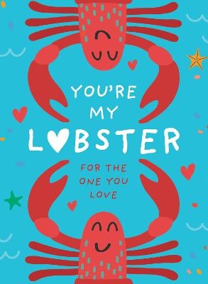 You&rsquo;re My Lobster - Pesala Bandara