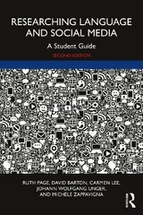 Researching Language and Social Media - Page, Ruth; Barton, David; Lee, Carmen; Unger, Johann Wolfgang; Zappavigna, Michele