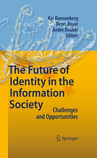 The Future of Identity in the Information Society