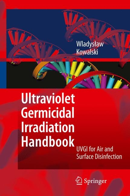 Ultraviolet Germicidal Irradiation Handbook - Wladyslaw Kowalski