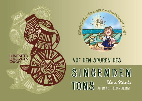 Auf den Spuren des singenden Tons - Elena Steinke